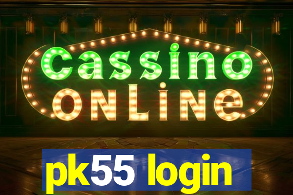 pk55 login